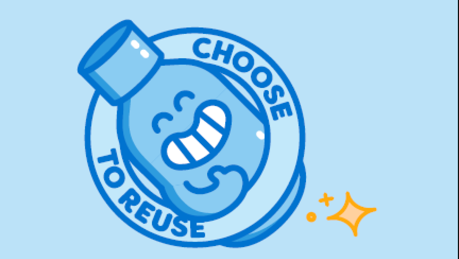 Cartoon image of a reusable water with text choose to reuse.