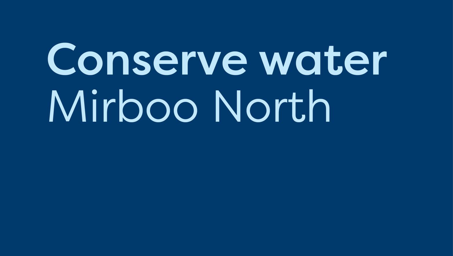 Conserve water Mirboo North